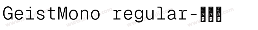 GeistMono regular字体转换